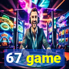 67 game